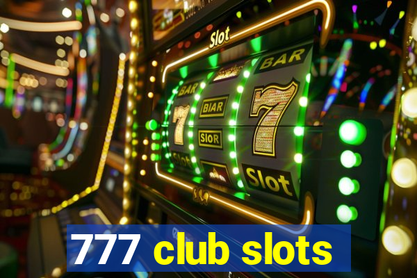 777 club slots